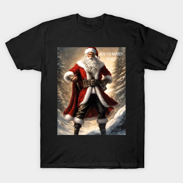 Were you naughty or nice? T-Shirt by FineArtworld7